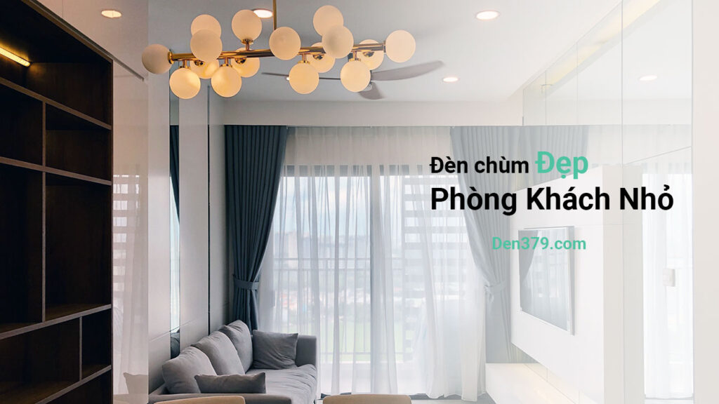 đèn chùm đẹp phòng khách nhỏ